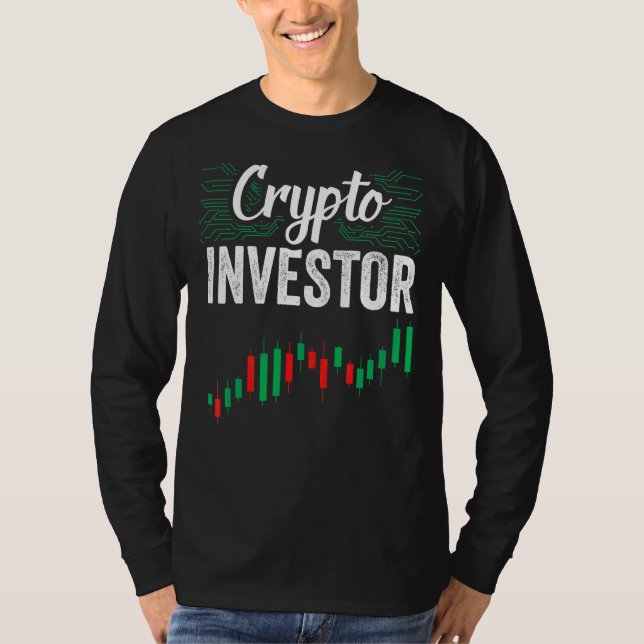 Crypto Investor Shareholder Invest Investing Stock T-Shirt (Front)