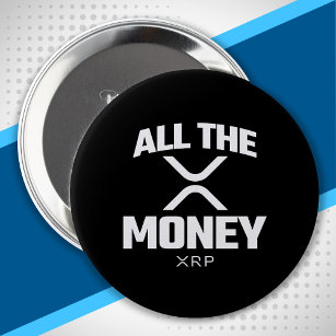 Crypto Meme XRP Cryptocurrency All The Money Quote Button
