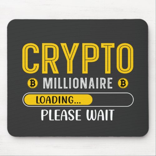 Crypto Millionaire Loading Bitcoin    Mouse Pad