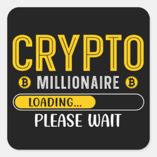 Crypto Millionaire Loading Bitcoin Square Sticker