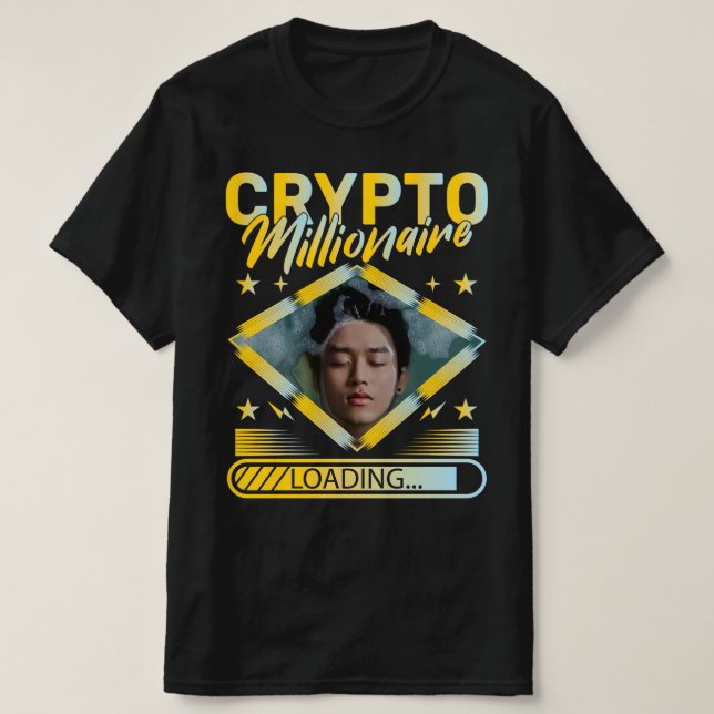 CRYPTO MILLIONAIRE LOADING CUSTOM PHOTO T-Shirt (Design Front)