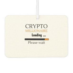 Crypto Millionaire Loading funny trading nft Air Freshener
