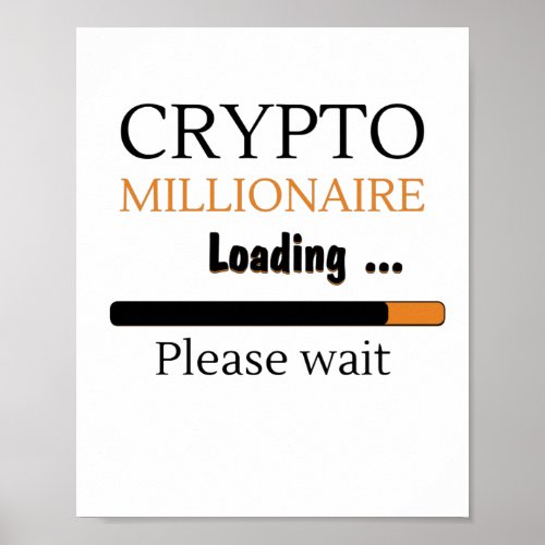 Crypto Millionaire Loading funny trading nft Poster