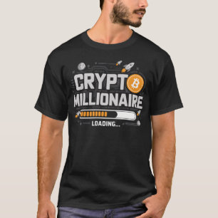 Crypto millionaire loads T-Shirt