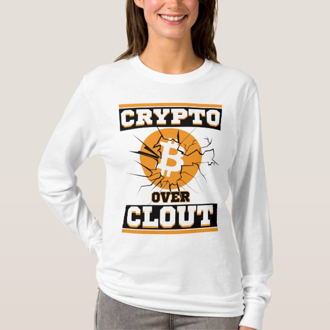 Crypto Over Clout™ Bitcoin Assets Over Algorithms T-Shirt (Front)