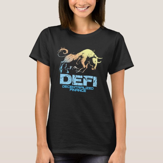 Cryptocurrency DECENTRALIZED FINANCE DEFI Crypto B T-Shirt (Front)