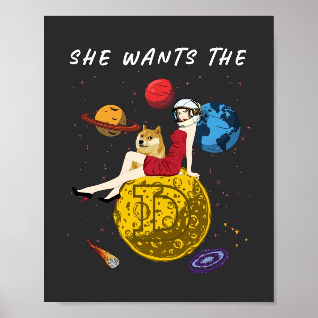 Cryptocurrency She Wants The Dogecoin Doge Crypto Poster (Front)