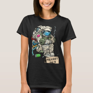 Cryptocurrency Talk  Astronaut Hodler Begging For  T-Shirt