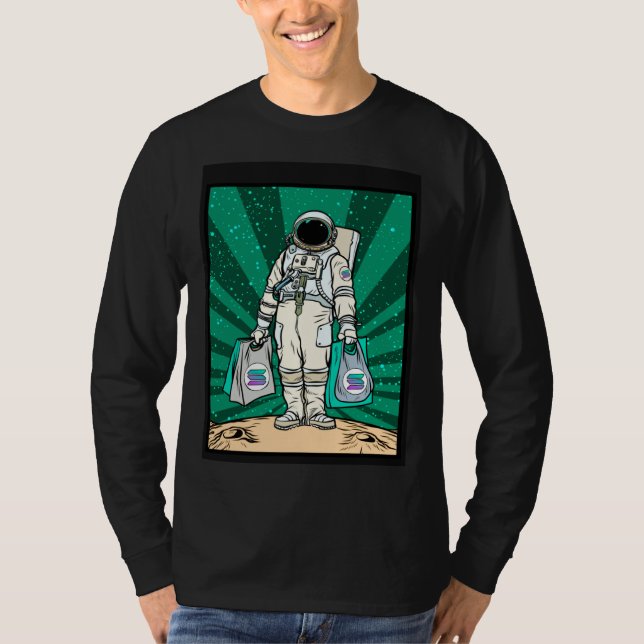 Cryptocurrency Talk  To The Moon Solana Space Man  T-Shirt (Front)