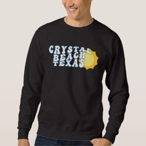 Crystal Beach Texas TX Sunrise Vacation Souvenir R Sweatshirt