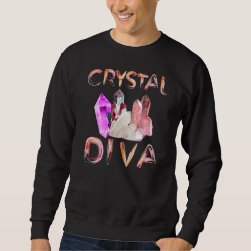 Crystal Diva Crystal New Age Quartz Collectors Sweatshirt