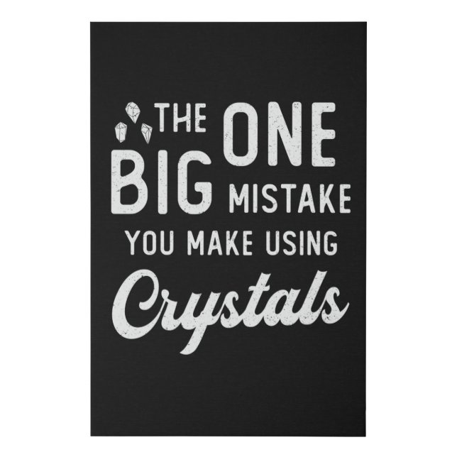 Crystal Healing You Make Using Crystals Healer Faux Canvas Print (Front)
