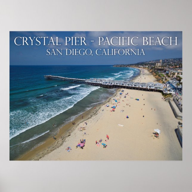 Crystal Pier, Pacific Beach Poster (Front)