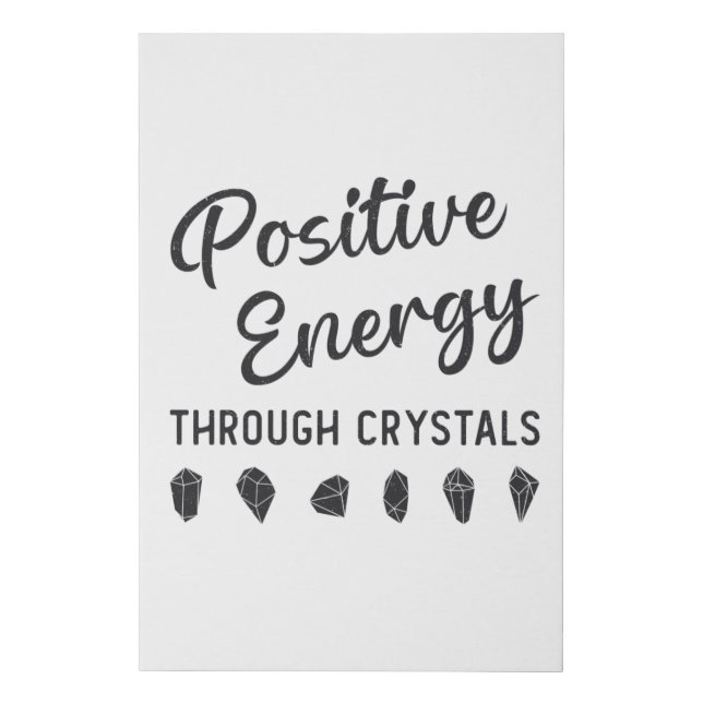 Crystal Positive Energy Through Crystals Healer Faux Canvas Print (Front)
