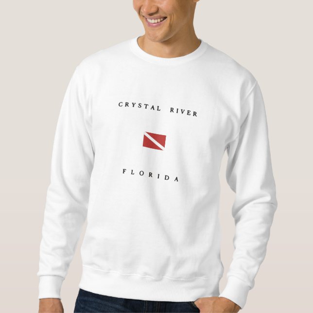 Crystal River Florida Scuba Dive Flag Sweatshirt (Front)