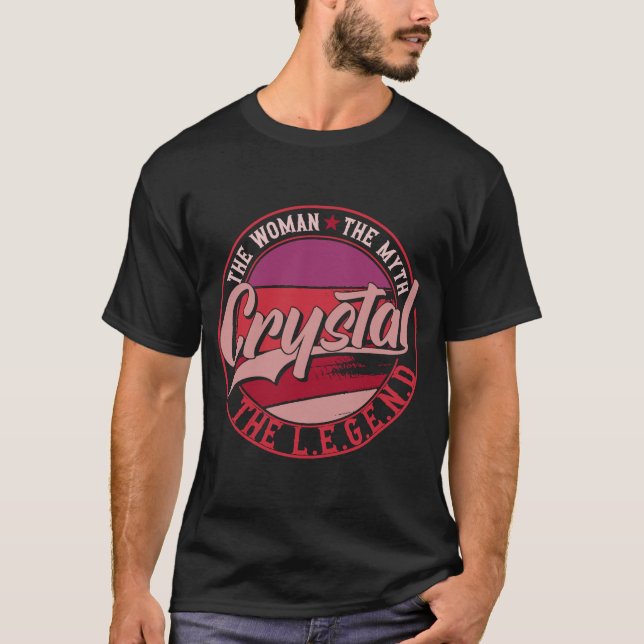 Crystal the Lady of Myth the Legend T-Shirt (Front)