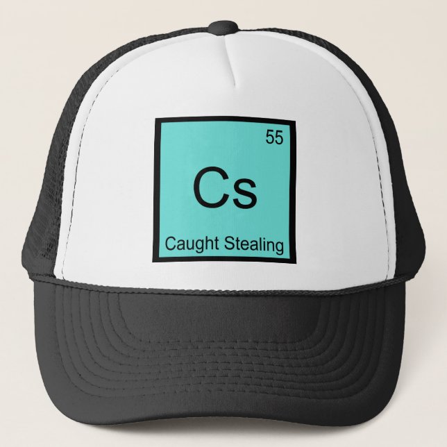 Cs - Caught Stealing Chemistry Element Symbol Tee Trucker Hat (Front)