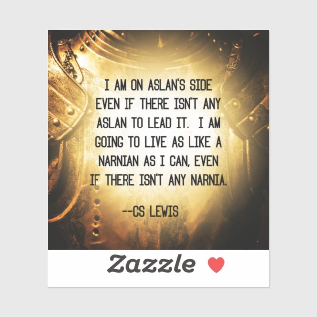 CS Lewis Narnia Knight Quote Sticker (Sheet)