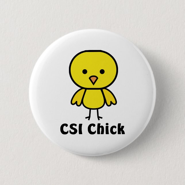CSI Chick Pinback Button (Front)