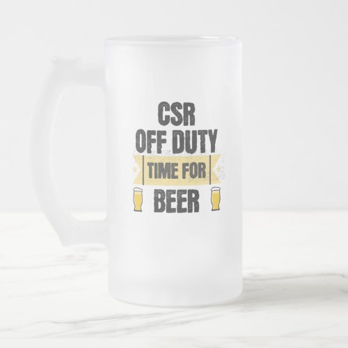 CSR Off Duty Time For Beer Frosted Glass Beer Mug