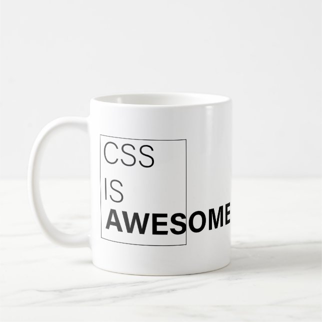  css is awesome , Sarcastic Gifts for programmer  Coffee Mug (Left)