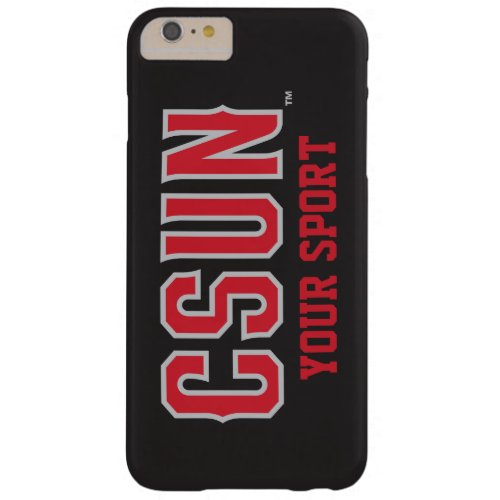 CSUN Red _ Customize Your Sport Barely There iPhone 6 Plus Case