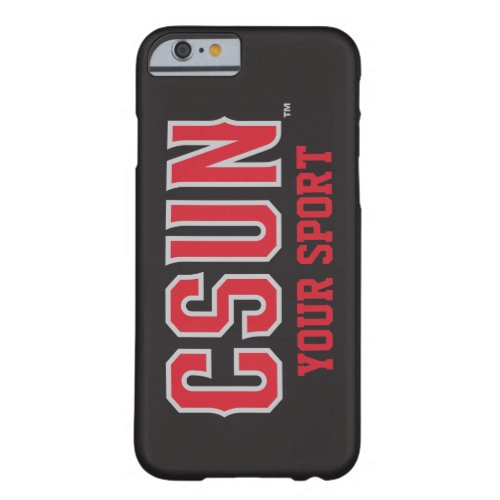 CSUN Red _ Customize Your Sport Barely There iPhone 6 Case