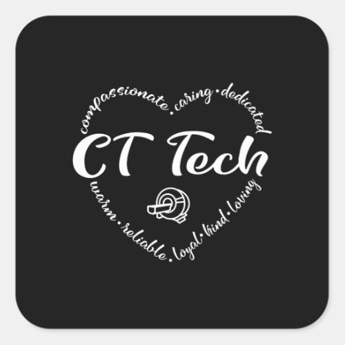 CT Tech CT Technologist Computed Tomo Square Sticker