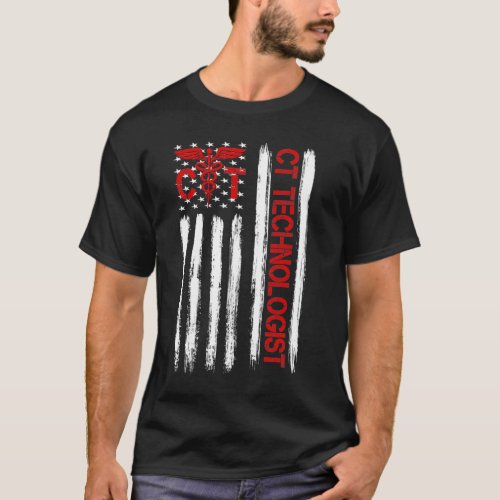 CT Technologist American Flag Patriotic Medicine T_Shirt