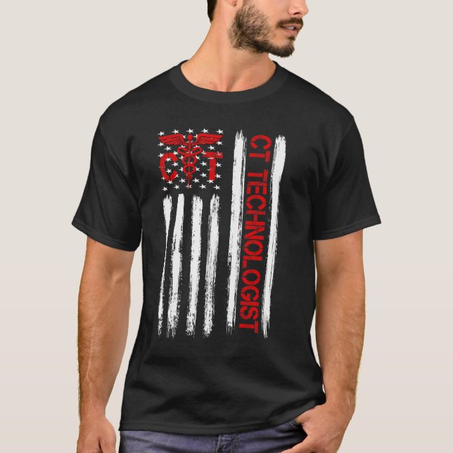 CT Technologist American Flag Patriotic Medicine T-Shirt (Front)