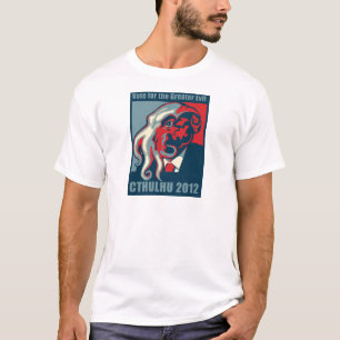 Cthulhu for President- 2012 T-Shirt