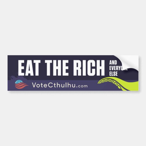 Cthulhu for President 2016 Eat the Rich Bumper Sticker