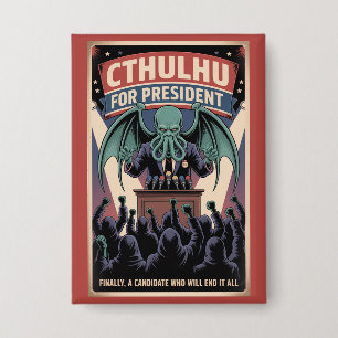 Cthulhu For President 2028 Lovecraftian Horror Button