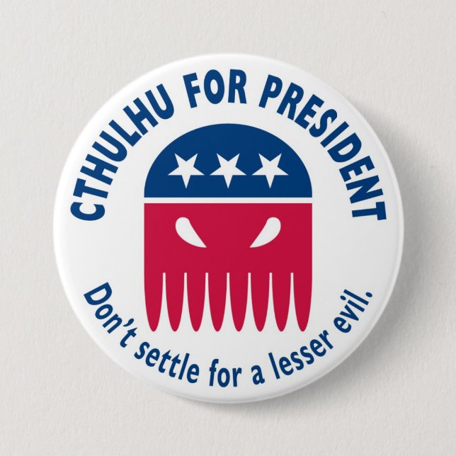 Cthulhu for President Button (Front)