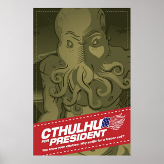 Cthulhu for President Poster