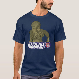 Cthulhu for President T-Shirt