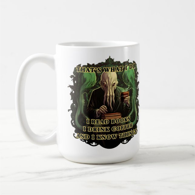 Cthulhu I read books I drink coffee I know things Coffee Mug (Left)