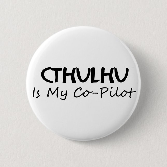 Cthulhu Is My Co-Pilot Button (Front)