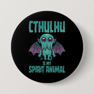 Cthulhu Is My Spirit Animal Button