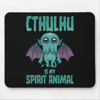 Cthulhu Is My Spirit Animal Mouse Pad