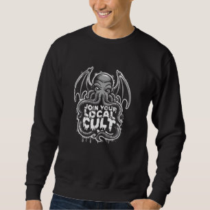 Cthulhu Join Your Local Cult, Vintage Cosmic Horro Sweatshirt
