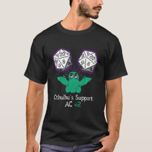 Cthulhu Support Cute And Funny Rpg Campaign For He T-Shirt