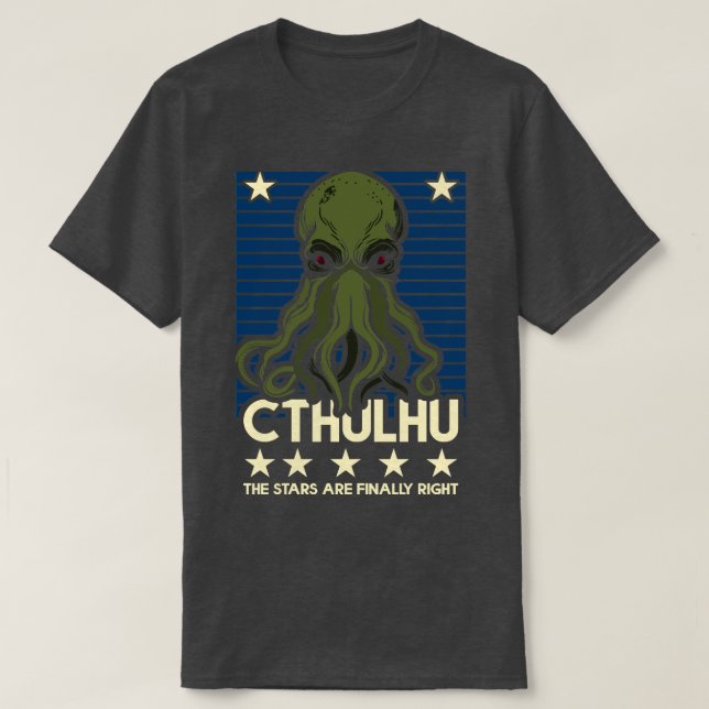 Cthulhu The Stars are finally right 3 T-Shirt (Design Front)