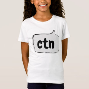 ctn Speech Bubble - Can't talk now T-Shirt