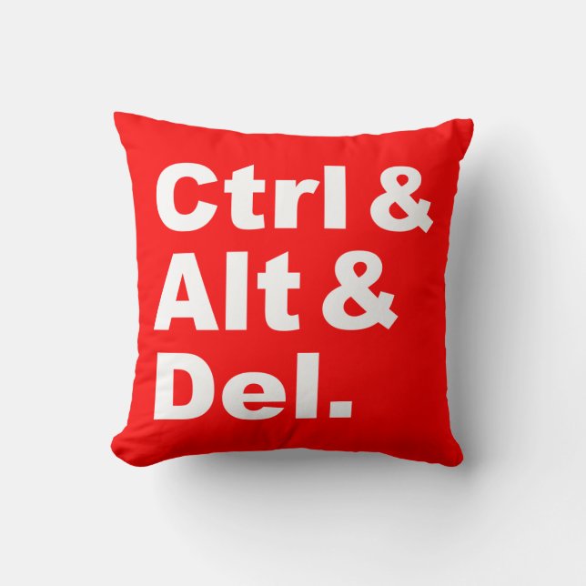 Ctrl & Alt & Del Pillow (inverse colors) (Front)
