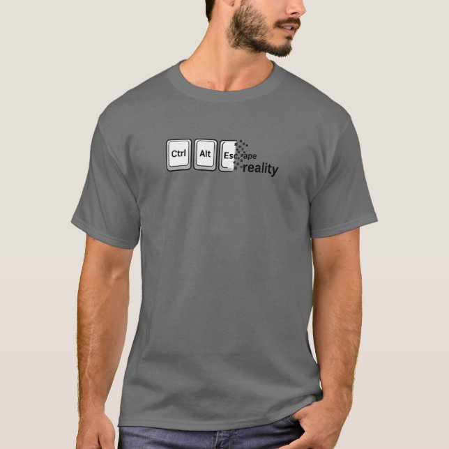 Ctrl Alt Escape Reality T-Shirt (Front)