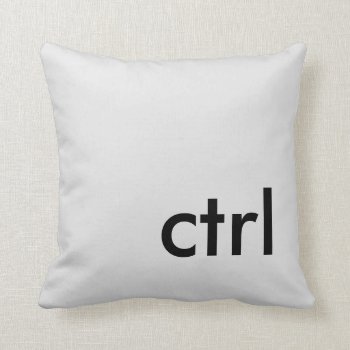 Ctrl Throw Pillow by Wesly_DLR at Zazzle