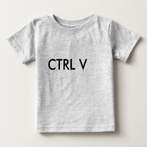 CTRL V BABY T_Shirt