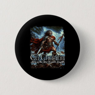 Cu Chulainn Celtic Irish Mythology War God Button