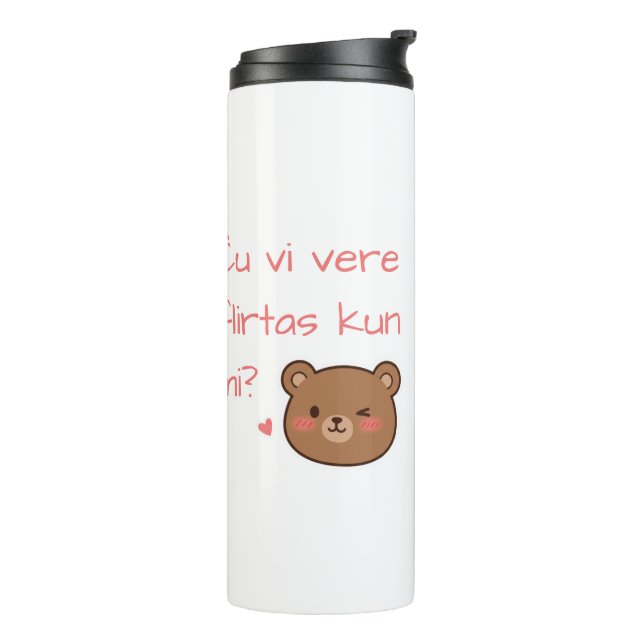 Ĉu vi vere flirtas kun mi? thermal tumbler (Rotated Left)